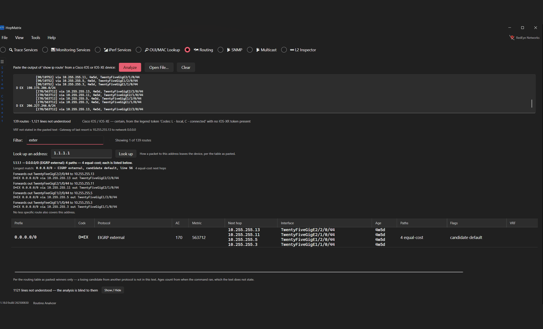 HopMatrix Routing Analyzer parsing a pasted show ip route table of 139 routes and resolving a lookup of 1.1.1.1 to a four-way equal-cost default route out four TwentyFiveGigE interfaces